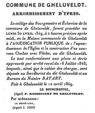 De kennisgeving van de openbare toewijzing van de aanbesteding voor de uitbreiding van de kerk en de aanbouw van een nieuwe kerktoren te Geluveld op maandag 30 april 1849. Deze aankondiging verscheen in het Ieperse weekblad “Le Propagateur” van 18 april 1849.